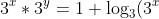3^x*3^y=1+\log_3(3^x)+\log_3(3^y)=1+x+y